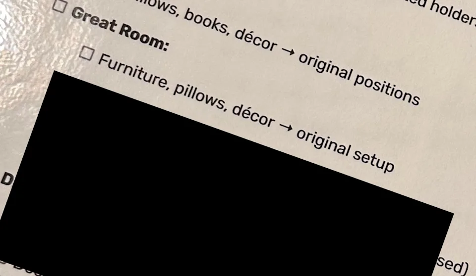 Checklist for room organization: Return great room items to their spots, remote to holder, start washing 6 blankets, dining placemats setup