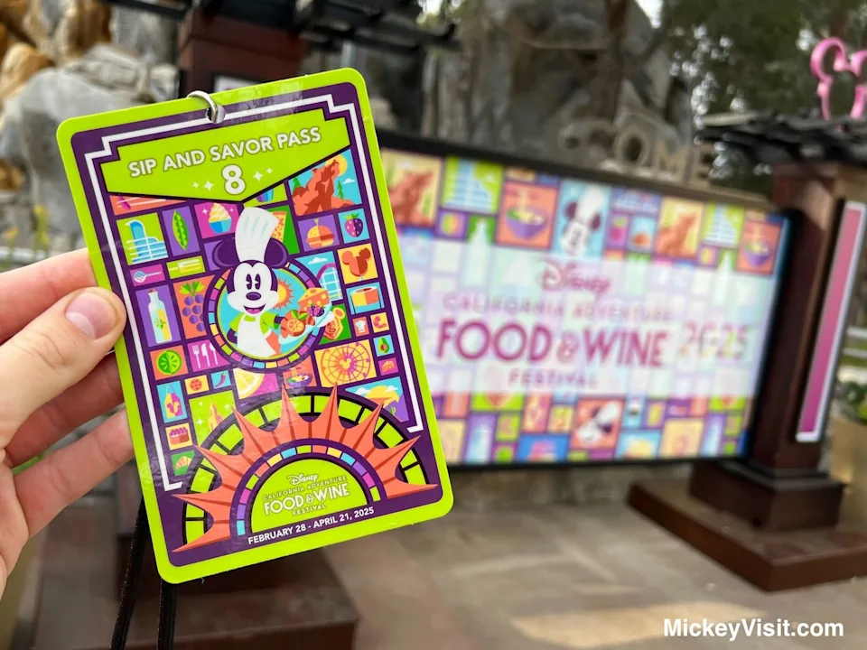 Sip and Savor Pass Disney California Adventure Food & Wine Festival
